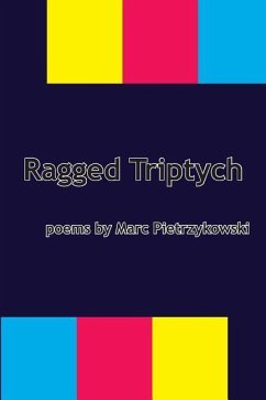 Ragged Triptych - Pietrzykowski, Marc