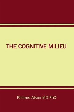 The Cognitive Milieu - Aiken MD, Richard Chalon