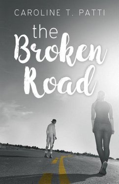 The Broken Road - Patti, Caroline T.