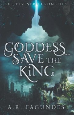 Goddess Save the King - Fagundes, A. R.