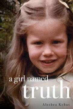 A Girl Named Truth - Kehas, Alethea