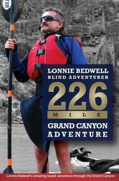 226: How I Became the First Blind Person to Kayak the Grand Canyon - Canfeld, Joel