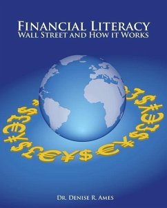 Financial Literacy: Wall Street and How it Works - Ames, Denise R.