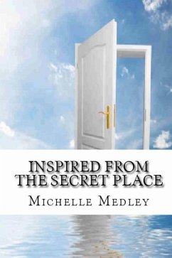 Inspired from the Secret Place - Medley, Michelle