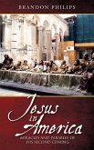 Jesus in America: Miracles and Parables of His Second Coming