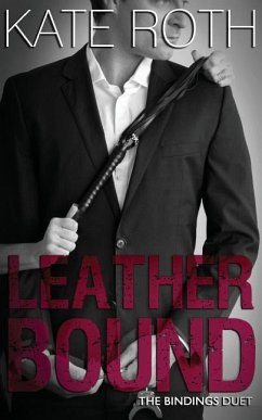 Leather Bound - Roth, Kate