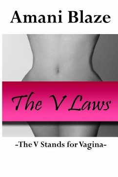 The V Laws: The V Stands for Vagina - Blaze, Amani