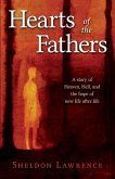 Hearts of the Fathers: A story of Heaven, Hell, and the hope of new life after life