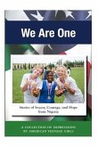 We Are One: Stories of Soccer, Courage, and Hope from Nigeria