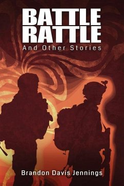 Battle Rattle and Other Stories - Jennings, Brandon Davis