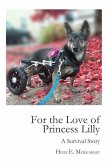 For the Love of Princess Lilly: A Survival Story