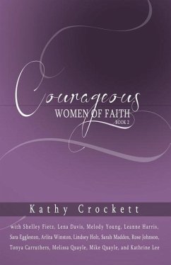 Courageous Women of Faith Book 2 - Fietz, Shelley; Davis, Lena; Young, Melody