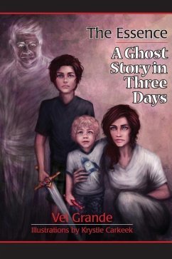 The Essence: A Ghost Story in Three Days - Grande, Vel