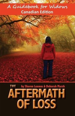 The Aftermath of Loss Canadian Edition: A Guidebook for Widows - Marsh, Deborah; Lennox, Sharon