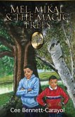 Mel, Mikal & The Magic Trees