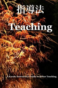 Teaching Way: The Tora Karate Instructor's Manual - Waters, Jeff