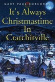 It's Always Christmastime In Cratchitville