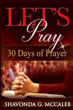 Let's Pray: 30 Days of Prayer - McCaleb, Shavonda G.