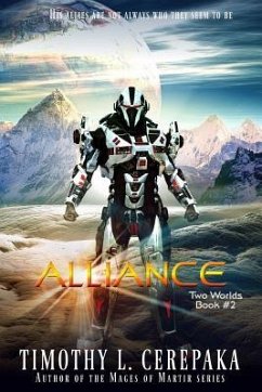 Alliance: Two Worlds Book #2 - Cerepaka, Timothy L.