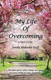 My Life of Overcoming