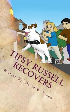 Tipsy Russell Recovers: A Daxton and Miranda Adventure - Trapp, David