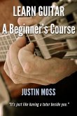 Learn Guitar: A Beginner's Course