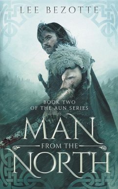 Man from the North: Book Two of the Aun Series - Bezotte, Lee