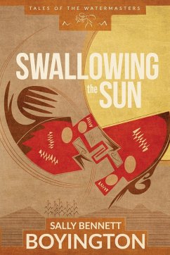 Swallowing the Sun - Boyington, Sally Bennett