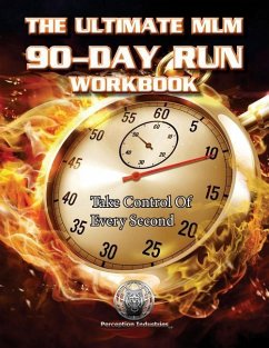 The Ultimate MLM 90-Day Run Workbook - Perception Industries, Llc