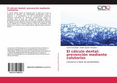 El cálculo dental: prevención mediante colutorios