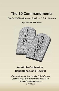 The 10 Commandments: God's Will be Done on Earth as it is in Heaven - Matthews, Karen M.