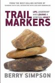 Trail Markers: Life, Leadership, and Leaving a Spiritual Legacy