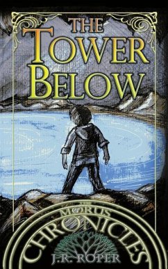 The Tower Below - Roper, J. R.