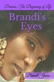 Brandi's Eyes: Dreams: The Beginning of Life