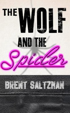 The Wolf and the Spider - Saltzman, Brent