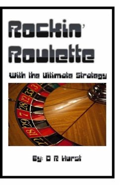 Rockin' Roulette: with the ultimate strategy - Hurst, David Robert