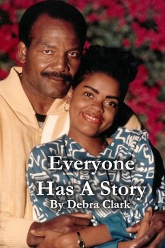 Everyone Has A Story - Clark, Debra