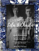 Remembering Lela & Charlie: A Four-Generation Book Project