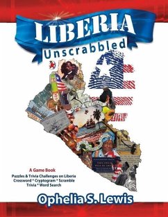 Liberia Unscrabbled: A Game Book - Lewis, Ophelia S.