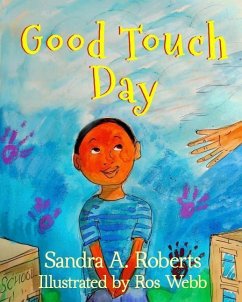 Good Touch Day - Roberts, Sandra A.