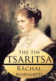 The Tin Tsaritsa