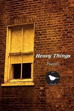 Heavy Things - Finch, J. G.