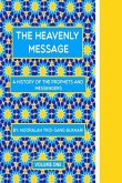 The Heavenly Message: A history of the Prophets and Messengers