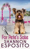 For Pete's Sake: A Pet Psychic Mystery No. 4