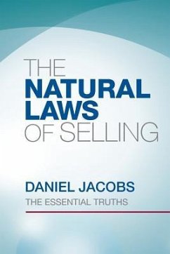 The Natural Laws Of Selling: The Essential Truths - Jacobs, Daniel