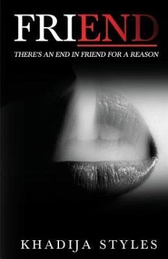 Friend: There's an end in friend for a reason - Styles, Khadija