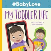 #BabyLove: My Toddler Life