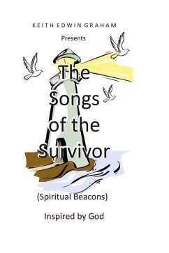 The Songs of the Survivor (Spiritual Beacons) - Graham, Keith Edwin