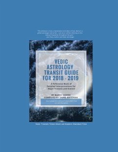 Vedic Astrology Transit Guide For 2018 - 2019: A Reference Book of Detailed Interpretations for Major Transits and Events for the Year! - Bateman, Jamie; Rosen, Barry