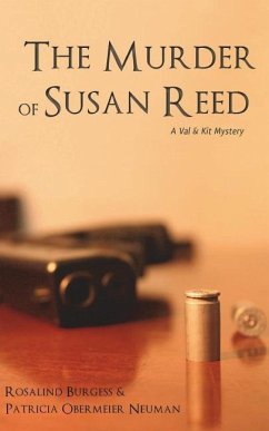 The Murder of Susan Reed: A Val & Kit Mystery - Neuman, Patricia Obermeier; Burgess, Rosalind